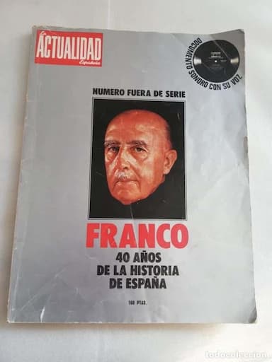 LA ACTUALIDAD ESPAÑOLA. FRANCO. 40 AÑOS DE LA HISTORIA DE ESPAÑA. NÚMERO FUERA DE SERIE