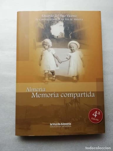ALMERIA . MEMORIA COMPARTIDA EDUARDO DEL PINO