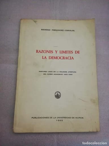 RAZONES Y LIMITES PARA LA DEMOCRACIA - APERTURA UNIVERSIDAD DE MURCIA 1965 - RODRIGO FERNANDEZ CARVA