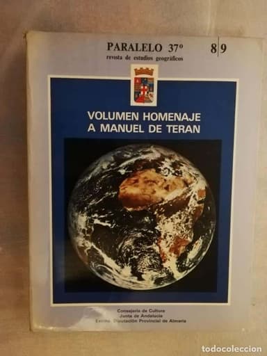 PARALELO 37º. REVISTA DE ESTUDIOS GEOGRAFICOS. Nº 8/9 1985. VOLUMEN EXTRA: HOMENAJE A MANUEL TERAN.