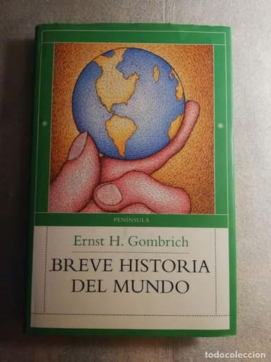 BREVE HISTORIA DEL MUNDO - ERNST H. GOMBRICH