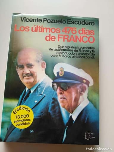LOS ÚLTIMOS 476 DÍAS DE FRANCO. VICENTE POZUELO ESCUDERO