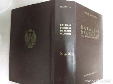 BATALLAS DECISIVAS DEL MUNDO OCCIDENTAL, TOMO III, EDICIONES EJERCITO, 1979