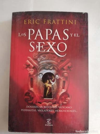 LOS PAPAS Y EL SEXO. FRATTINI, ERIC