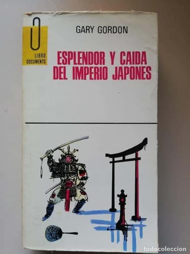 ESPLENDOR Y CAÍDA DEL IMPERIO JAPONÉS. DE GARY GORDON.