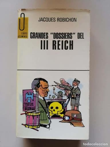 GRANDES DOSSIERS DEL III REICH POR ROBICHON, JACQUES