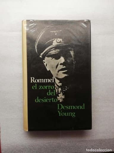 LIBRO BIOGRAFÍA ROMMEL - EL ZORRO DESIERTO DESMOND YOUNG - II GUERRA MUNDIAL