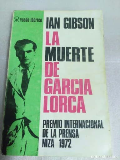 LA MUERTE DE GARCÍA LORCA, IAN GIBSON. ED. RUEDO IBÉRICO.( BIBLIOGRAFIAS