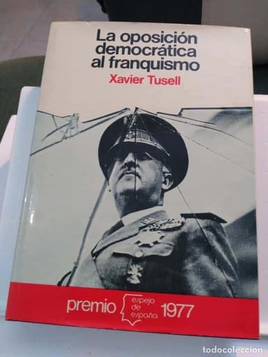 LA OPOSICION DEMOCRATICA AL FRANQUISMO,JAVIER TUSELL