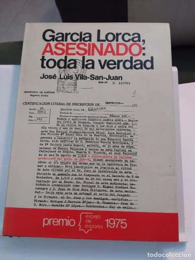GARCÍA LORCA ASESINADO - TODA LA VERDAD - JOSÉ LUIS VILA - SAN - JUAN