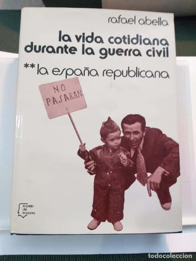 LA VIDA COTIDIANA DURANTE LA GUERRA CIVIL 2 TOMOS LA ESPAÑA REPUBLICANA Y LA ESPAÑA NACIONAL
