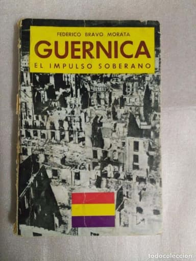 FEDERICO BRAVO MORATA - GUERNICA, EL IMPULSO SOBERANO