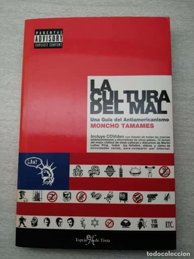LA CULTURA DEL MAL. UNA GUÍA DEL ANTIAMERICANISMO