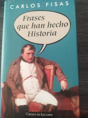 Frases que han hecho historia