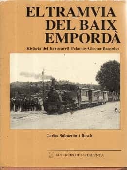 El tramvia del Baix Empordà