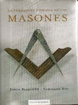 La verdadera historia de los masones