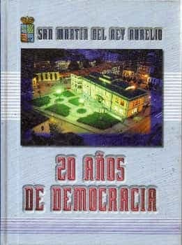 san martin del rey aurelio 20 años de democracia