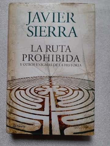La ruta prohibida y otros enigmas de la historia  