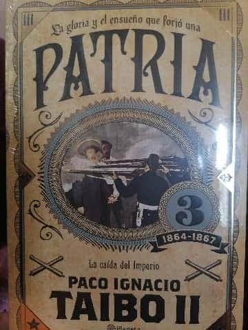 La gloria y el ensueño que forjó una Patria 3, 1864-1867