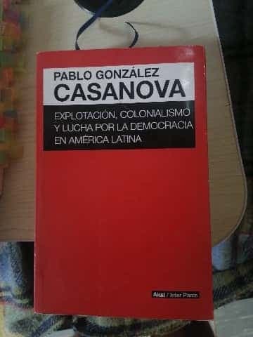 Explotación, colonialismo y lucha por la democracia en América Latina