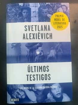 Ultimos testigos : los niños de la Segunda Guerra Mundial