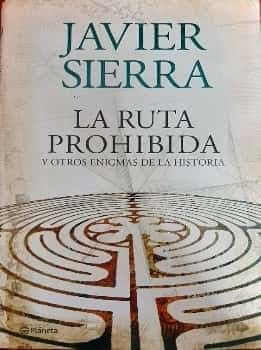 La ruta prohibida y otros enigmas de la historia  