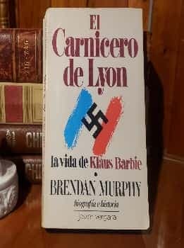 El Carnicero De Lyon -  La Vida De Klaus Barbie