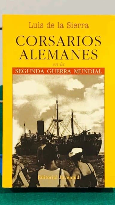 Corsarios alemanes en la Segunda Guerra Mundial