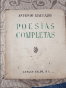 Poesias completas de antonio machado.Cuarta edicion