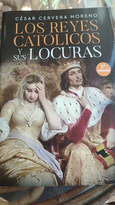 Los Reyes Católicos y sus locuras