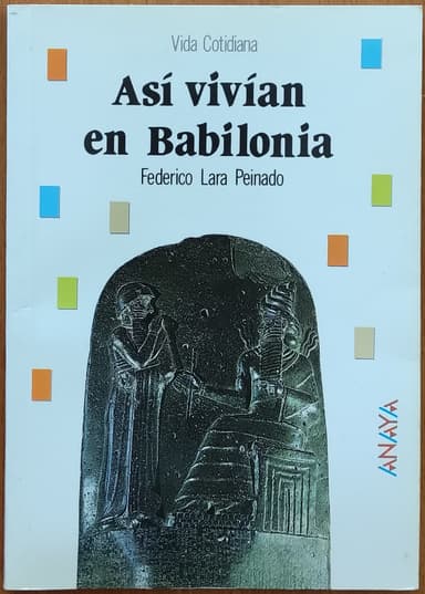 Así vivían en Babilonia