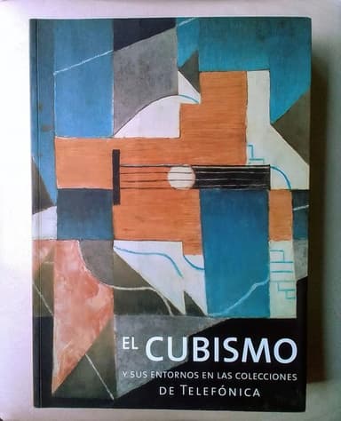 El cubismo y sus entornos en las colecciones de Telefónica