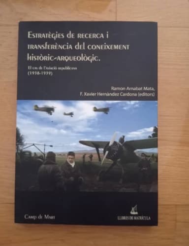 Estratègies de recerca i transferència del coneixement històric-arqueològic