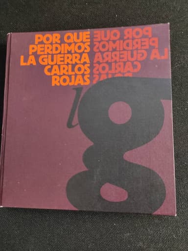 Por qué perdimos la guerra