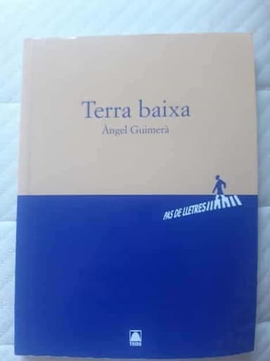 Pas de lletres 005 - Batxillerat - Terra baixa -Àngel Guimerà-