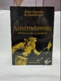 Nostradamus, historiador y profeta. 