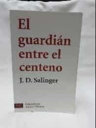 El Guardian Entre el Centeno