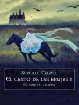 El canto de las brujas II: El príncipe cautivo