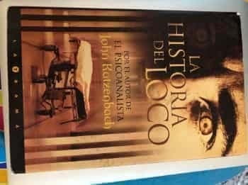 La historia del loco (Latrama)