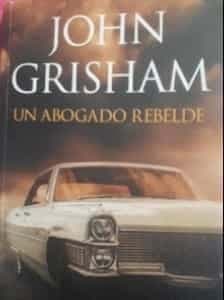 Un abogado rebelde - 1. edicion