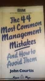 The 44 Most Common Management Mistakes