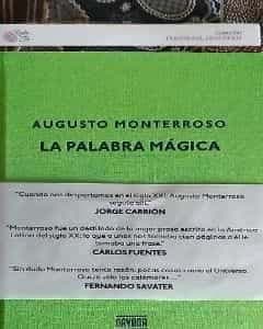 Augusto Monterroso - La palabra mágica (tapa dura)