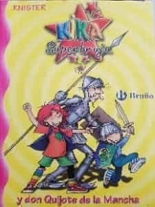 Kika Superbruja y don Quijote de la Mancha