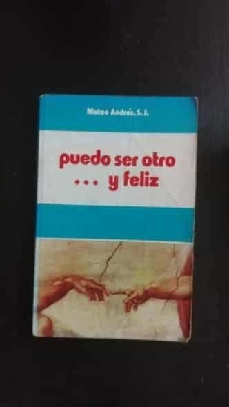 puedo ser otro.... y feliz