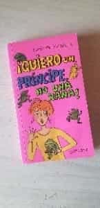 Quiero Un Principe No Una Rana/ I Want a Prince Not a Frog (Chicas)