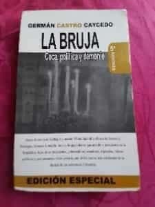 LA BRUJA: COCA, POLÍTICA Y DINERO