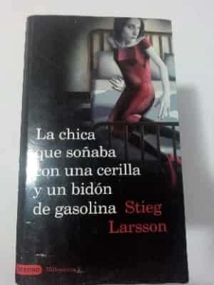 La chica que soñaba con un cerillo y un galón de gasolina