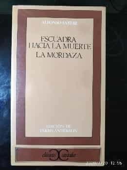 Escuadra hacia la muerte ; La mordaza