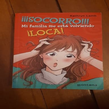 Socorro!!! mi familia me esta volviendo loca!