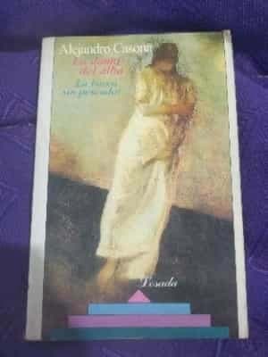 La dama del alba ; La barca sin pescador